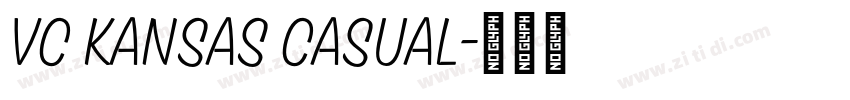 VC Kansas Casual字体转换 VC Kansas Casual字体转换